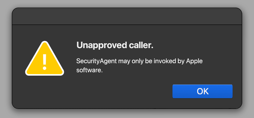 Unapproved caller SecurityAgent Mac error Unapproved caller SecurityAgent Mac error